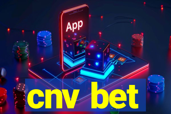 cnv bet